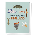 "Dad, You Are Timeless" Card