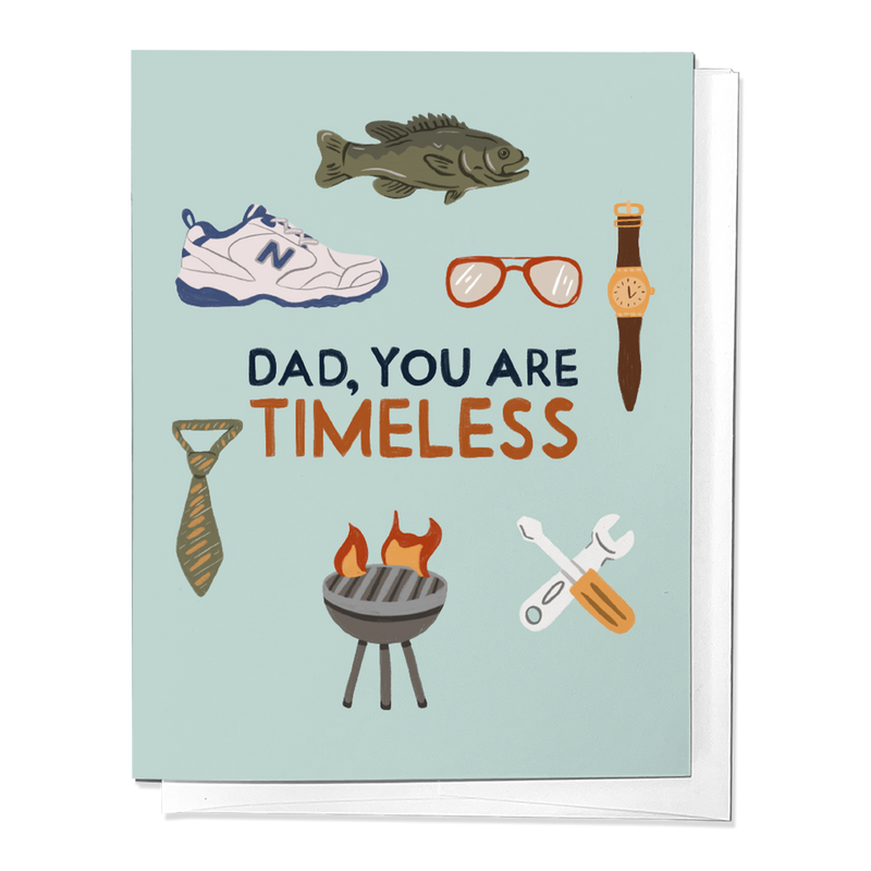 "Dad, You Are Timeless" Card