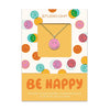 Be Happy Good Day Necklace