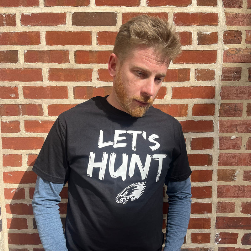 Philadelphia Eagles Let's Hunt T-Shirt