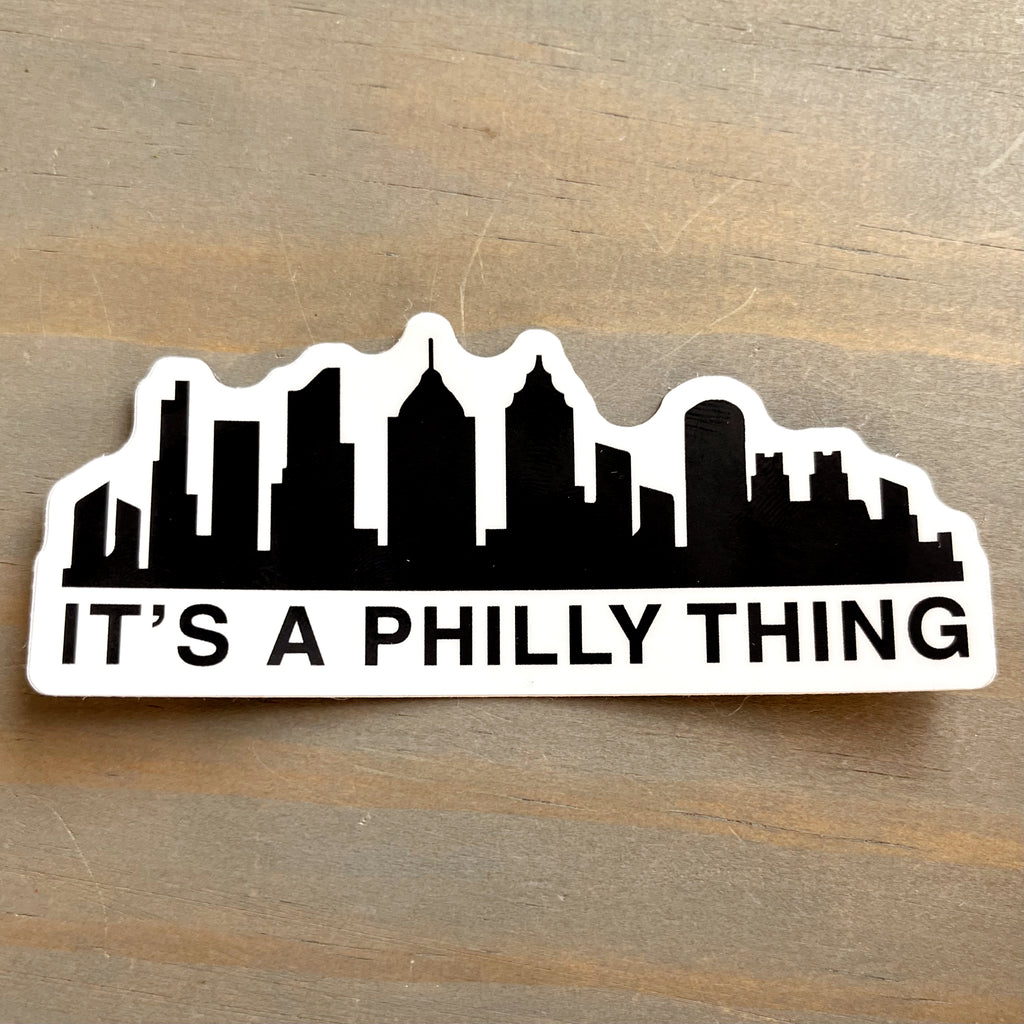 It's A Philly Thing  Sticker for Sale by HaleysDesigns